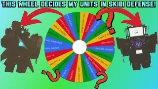 Skibi defense BUT… a wheel decides my units to best chapter 4