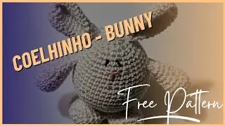 How To Do A Amigurumi Bunny - Coelho - Conejo| Free Pattern #freepattern #bunny #coelho #conejo
