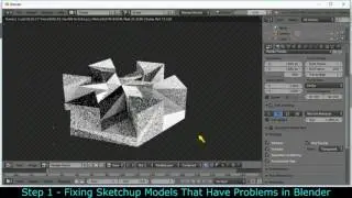 170301 Sketchup to Blender -  Fixing Model Problems Part 1
