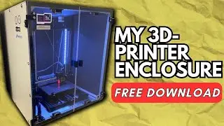 Steps how I built my own 3D-Printer Enclosure? Try it out!