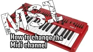Behringer MS-1 How too change the midi channel input/output without software.