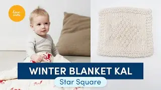 Debbie Bliss Winter Blanket KAL | Part Four: Star Square