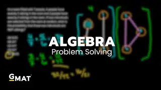 Solving 100 of the Hardest GMAT Problems [3/6]