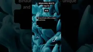 🎧 BINAURAL BEATS FACTS   N 98   #shorts #binaurabeats #binaural