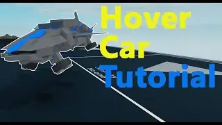 Roblox Plane Crazy Hover Car Tutorial