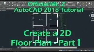 Beginner AutoCAD 2018 Tutorials - 2D Floor Plan - Part 1
