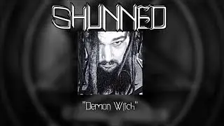 SHUNNED - Demon Witch (Official Audio) (prod. Zyller46)