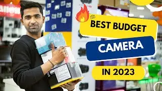 Best Budget Camera in 2023