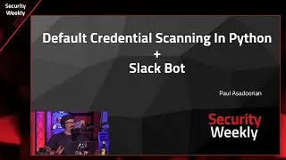Scanning For Default Credentials With Python - PSW 715