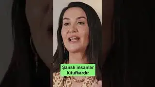 Şanslı İnsanlar Lütufkardır #shorts