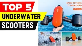 Dive into the Depths: Top 5 Underwater Scooters for Unforgettable Adventures in 2023!