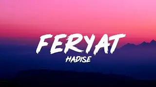 Hadise - Feryat (Lyrics - Sözleri)