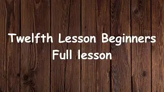 Twelfth Lesson Beginners |  Verb Estar & Verb Abrir