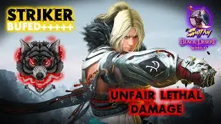 ⚔️[STRIKER] UNFAIR DAMAGE - BUFFED AGAIN?! - Black Desert Mobile Global