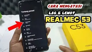 HOW TO OVERCOME LAG AND SLOW HP REALME C53
