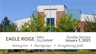 ERBF Sunday Service for January 5, 2025