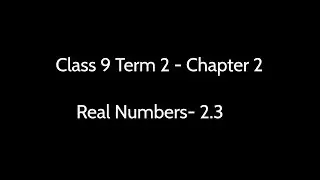 Class 9 Term 2 Chapter 2 - Real Numbers Exercise - 2.3 Part 01