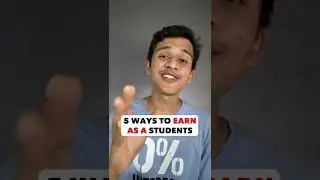 5 ways to Earn as a student💰