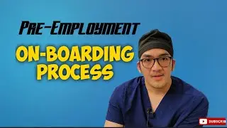 Pre-Employment: On-Boarding Process/ Travel Nurse Diary/ USRN