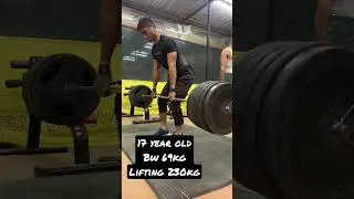 17 year old  lifting 230kg BW 69kg powerlifter #motivation #fitness #deadlift #shorts