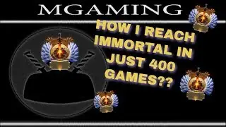 HOW I REACHED IMMORTAL IN JUST 400 GAMES?