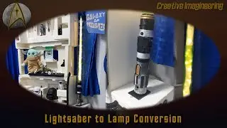 Lightsaber to Lamp Conversion
