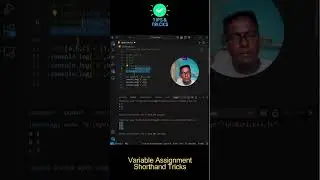 Javascript Tips and Tricks #3 | Variable Assignment Shorthand 