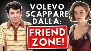 FRIENDZONE: Le Storie più ASSURDE mai vissute!