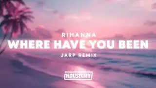 Rihanna - Where Have You Been (Dario Hessabi, MALHO (FR), JARP Afro House Remix)
