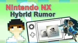 How Strong Could the Nintendo NX Really Be? - NX Hybrid Rumor | 