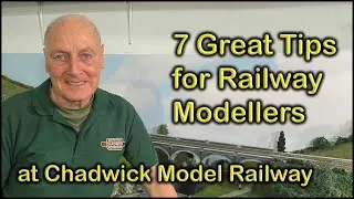 7 GREAT TIPS for RAILWAY MODELLERS at Chadwick Model Railway | 209.