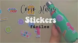 ¿Cómo Hacer Stickers Aesthetic? || Sin Papel Encerado