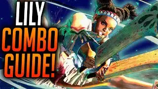 STREET FIGHTER 6 LILY COMBOS! Starter Combo Guide