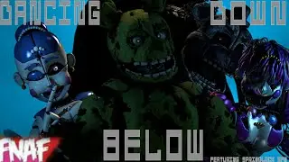 (Fnaf) (SFM) Dancing Down Below By APAngryPiggy [Collab With SpringlockSFM]