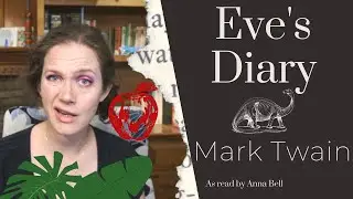 Eve's Diary by Mark Twain || Reading and analysis