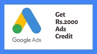 How to Get Rs.2000 Google Ads Promo Code?