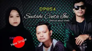 D'p@s'4 - SUDAHI CINTA INI || VIDEO LIRIK