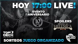 LIVE: Torneo Aniversario Nueva Era - Spoilers Relatos de Helénica - Sorteos JO