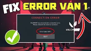 Fix Valorant Error code VAN 1 | Fix Valorant Van Error