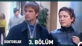 Doktorlar 3. Bölüm