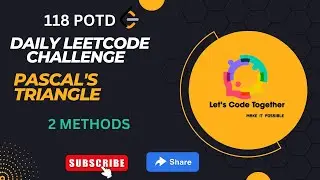 Pascal's Triangle | DP + Maths |Daily Leetcode Challenge | Leetcode 118 | Easy