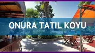 ONURA TATIL KOYU 4* Турция Бодрум обзор – отель ОНУРА ТАТИЛ КОЙУ 4* Бодрум видео обзор