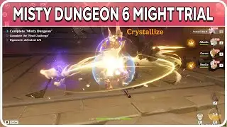 Misty Dungeon 6 Might Trial Trigger 10 Crystallize Genshin Impact