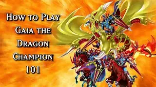 HOW TO PLAY GAIA THE DRAGON CHAMPION 101
