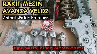 Perakitan mesin avanza veloz akibat water hummer 3SZVE | DFR Auto