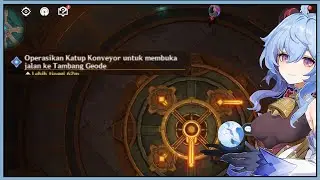Operasikan Katup Konveyor Untuk Membuka Jalur Tambang Geode - Genshin Impact