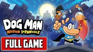 Dog Man: Mission Impawsible | FULL GAME Walkthrough With TIMESTAMPS [NO COMMENTARY]