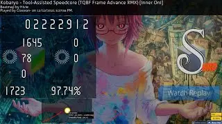 Osu!T Tool-Assisted Speedcore (TQBF Frame Advance RMX) [Inner Oni] First HDHR FC 5.8* 326pp 97.74%