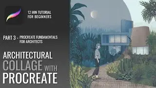 Architectural Collage with Procreate Tutorial | Procreate for Architects Part 3
