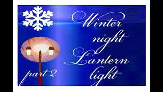 Winter night. Snow. Ambient Study Music to Concentrate. Part 2.